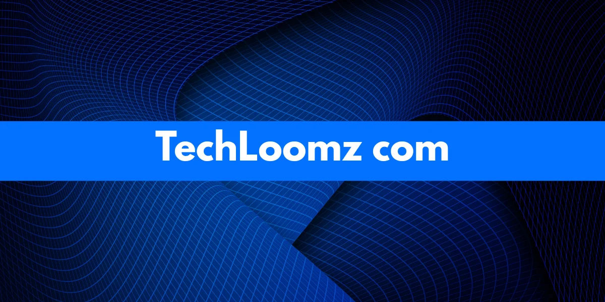 TechLoomz.com Review: Everything You Need to Know